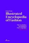 Irene Festa, Irene Festa, Diana Marian, Diana Marian Murek - Illustrated Encyclopedia of Fashion
