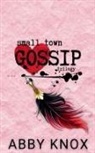 Abby Knox - Small Town Gossip