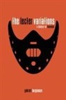 Gabriel Bergmoser - The Lecter Variations - A History of Hannibal