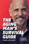 Joakim Lloyd Raboff - The Aging Man's Survival Guide