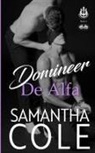 Samantha Cole - Domineer De Alfa