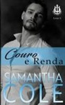Samantha Cole - Couro E Renda