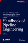 ABCM - Brazilian Society of Mechanical Sciences and Engineering, ABCM Brazilian Society of Mechanical Sciences and Engineering, José Luiz de França Freire, Marcelino Guedes Gomes, Marcelo Rosa Rennó Gomes - Handbook of Pipeline Engineering