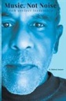 G. Robert James - Music Not Noise