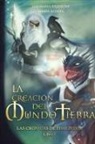 María Acosta, Luz María Riquelme - La Creación Del Mundo Tierra - Las Rrónicas De Thalindor Libro I