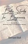 Bernard Bull - Bible Study for Beginners