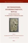 Burkhard Fehr, Panagiotis Roilos - Mythogenesis, Interdiscursivity, Ritual
