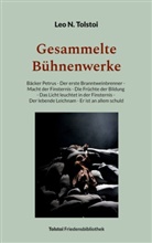 Leo N Tolstoi, Leo N. Tolstoi, Peter Bürger - Gesammelte Bühnenwerke
