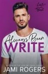 Jami Rogers - Always Been Write