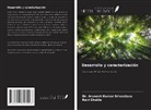 Ravi Shukla, Arunesh Kumar Srivastava - Desarrollo y caracterización