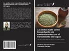 Mariana Cassel Meurer, Fernanda Vargas - La yerba mate como biosorbente de contaminantes en el tratamiento del agua
