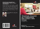 Valdemir Aparecido de Abreu, Brenda Fox - Metodologie disponibili per l'insegnamento delle scienze e della biologia