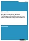 Elisa Schnieder - Max Beckmann und die deutsche Nachkriegsgesellschaft. Eine Analyse seiner Selbst- und Gesellschaftsporträts 1919-1921