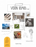 Sophie Frings - Vision Board to go - Motivational book for Adults