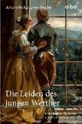 Johann Wolfgang von Goethe, Lars Albaum, Patrick Krause, Patrick Krause - Die Leiden des jungen Werther - in einfacher Sprache angelehnt an leichte Sprache