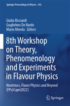 Guglielmo de Nardo, Mario Merola, Giulia Ricciardi - 8th Workshop on Theory, Phenomenology and Experiments in Flavour Physics