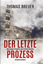 Thomas Breuer, LeseGlück - Der letzte Prozess - Die langen Schatten des Dritten Reiches