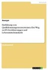 Anonymous - Einführung von Qualitätsmanagementsystemen. Der Weg zu IFS-Zertifizierungen und Lebensmittelstandards