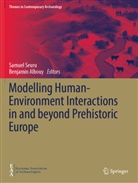 Albouy, Benjamin Albouy, Samuel Seuru - Modelling Human-Environment Interactions in and beyond Prehistoric Europe