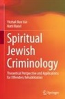 Yitzhak Ben Yair, Natti Ronel - Spiritual Jewish Criminology
