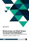Ilja Schäfer - Besteuerung von Tabak-Stripes als steuerfreier Rohtabak?