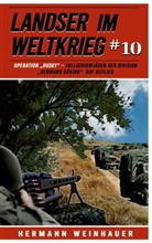 Hermann Weinhauer, EK-2 Militär, EK-2 Militär - Landser im Weltkrieg 10: Operation "Husky"