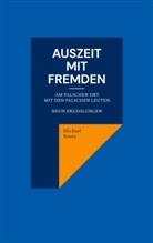 Michael Kootz - Auszeit mit Fremden