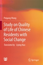 Peigang Wang - Study on Quality of Life of Chinese Residents with Social Change