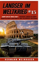 Hermann Weinhauer, EK-2 Militär, EK-2 Militär - Landser im Weltkrieg 15: Kampf um die Ewige Stadt