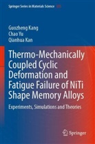 Qianhua Kan, Guozheng Kang, Chao Yu - Thermo-Mechanically Coupled Cyclic Deformation and Fatigue Failure of NiTi Shape Memory Alloys