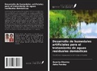 Asha Pandey, Guncha Sharma - Desarrollo de humedales artificiales para el tratamiento de aguas residuales domésticas