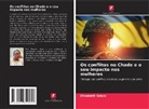 Elisabeth Grace - Os conflitos no Chade e o seu impacto nas mulheres