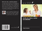 Vinej Somaraj - Estilo de vida y salud bucodental