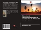 Mario Quintas Neto - Éducation à l'environnement dans la municipalité de Palmas/TO