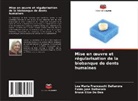 Fabio Jose Dallanora, Bruna Eliza de Dea, Léa Maria Franceschi Dallanora - Mise en oeuvre et régularisation de la biobanque de dents humaines