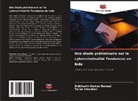 Tarun Chauhan, Siddharth Kumar Bansal - Une étude préliminaire sur la cybercriminalité Tendances en Inde