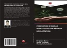 Murodullo Nurullayev, Sarvar Tursunov, Sirojiddin Zoirov - PRODUCTION D'ENGRAIS POTASSIQUES PAR MÉTHODE DE FLOTTATION