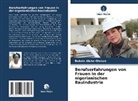 Bukola Aluko-Olokun - Berufserfahrungen von Frauen in der nigerianischen Bauindustrie