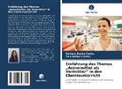 Taís Arthur Corrêa, Tatiane Rocha Carias - Einführung des Themas "Arzneimittel als Vermittler" in den Chemieunterricht