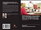 Valdemir Aparecido de Abreu, Brenda Fox - Méthodologies disponibles pour l'enseignement des sciences et de la biologie