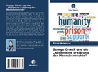 Eiman Mahmoud - George Orwell und die "Allgemeine Erklärung der Menschenrechte"