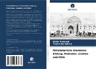 Younis Abu Alhaija, Hatim Mahamid - Mittelalterliche islamische Bildung; Methoden, Ansätze und Ethik