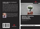Arnoldo Eduardo Alvarez López - Habitat, Urbanism, Housing and Sustainability