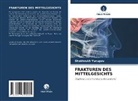 Shokhrukh Yusupov - FRAKTUREN DES MITTELGESICHTS