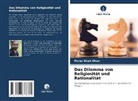 Feroz Shah Khan - Das Dilemma von Religiosität und Rationalität