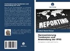 Indiael Daniel Kaaya - Harmonisierung Tendenzen und Anwendung der IFRS