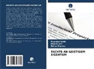 Bhavik Jani, Pranshul Sethi, Ritika Sharma - RECHTE AN GEISTIGEM EIGENTUM