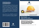 Evangelista, Wemerton Luis Evangelista, Diego Fonseca Frade, Victor Pereira - Entwicklung einer Schulungsmethodik - Arbeitssicherheit