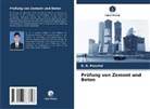 D R Panchal, D. R. Panchal - Prüfung von Zement und Beton