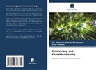 Ravi Shukla, Arunesh Kumar Srivastava, Dr Arunesh Kumar Srivastava, Dr. Arunesh Kumar Srivastava - Entwicklung und Charakterisierung